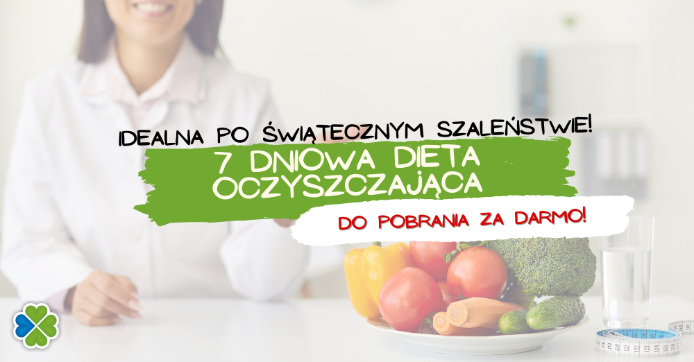 7dniowa dieta oczyszczająca – idealna po świątecznym szaleństwie!